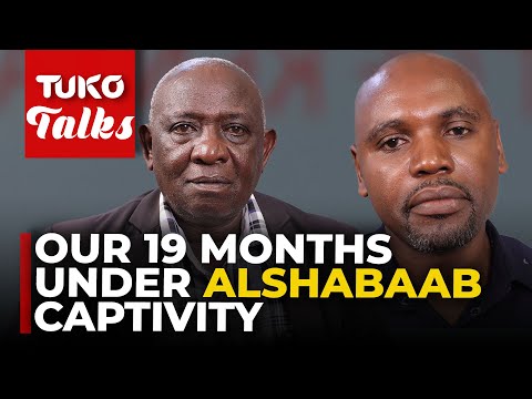 Our horrifying experience in captivity by a Somali militia for 19 months | Tuko TV