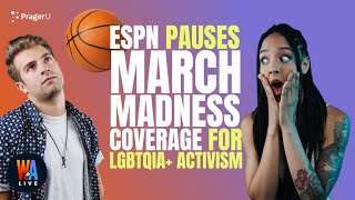 ESPN Pauses March Madness Coverage for LGBTQIA+ Activism - Will & Amala LIVE