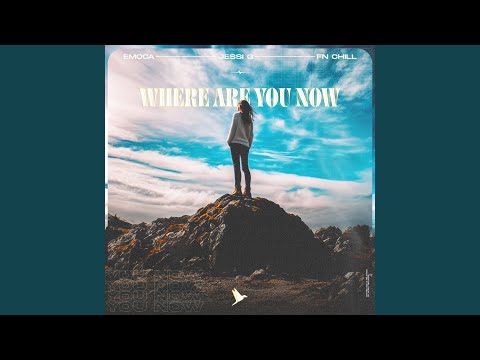 Where Are You Now