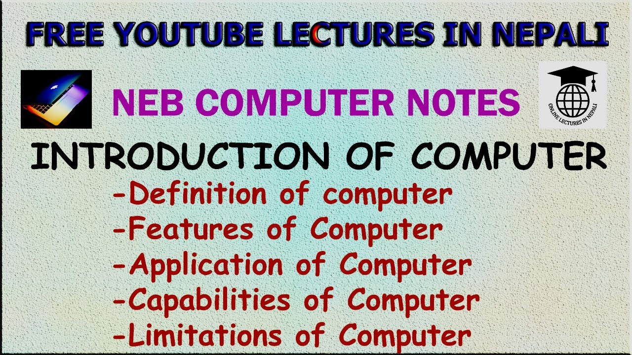 1.Introduction of Computer|| Features|| Applications||NEB 11 Computer Notes || UNIT 1||