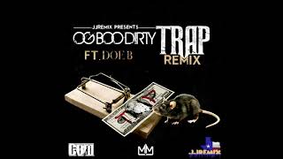 [2019] OG Boo Dirty Ft Doe B &quot;Trap&quot; (Remix) [HD] + Download [@JB24L]