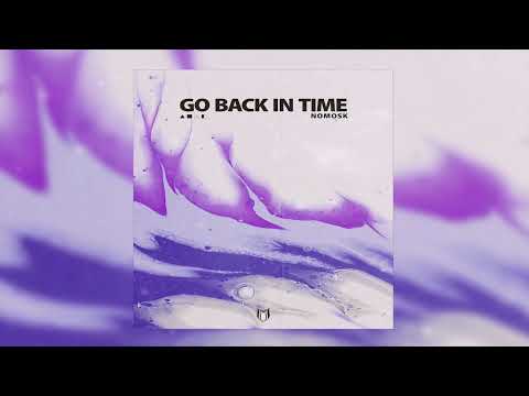NoMosk - Go Back In Time