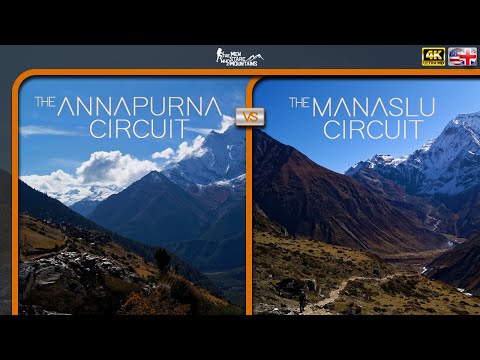Annapurna Circuit vs Manaslu Circuit - The better trek for you [Nepal 4K]