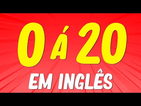Números até 20 em inglês - Números em inglês de 1 a 20 - Numeros de 1 ate 20 em ingles