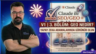 GEO Nedir? Yapay Zeka Aramalarında Görünür Olmanın Sırları | Claude ile SEO/GEO 