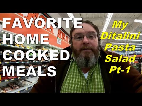 Favorite Home Cooked Meals | My Ditalini Pasta Salad | Pt-1