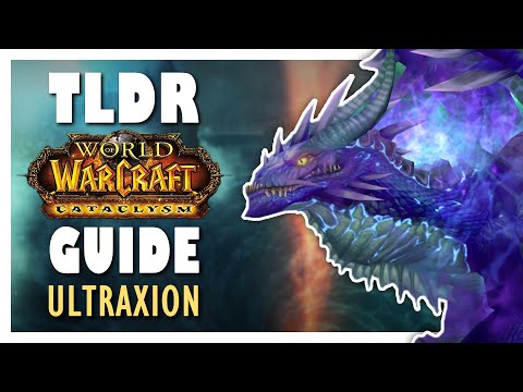 TLDR ULTRAXION Normal + Heroic Guide - Dragon Soul Raid Guide | Cataclysm Classic