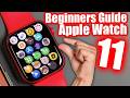How To Use The Apple Watch Series 11 Beginners Guide Tutorial Tips