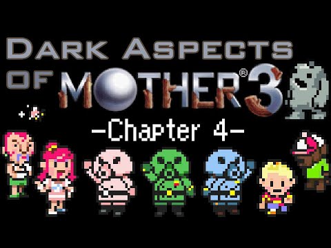 Dark Aspects of MOTHER 3 (Chapter 4)