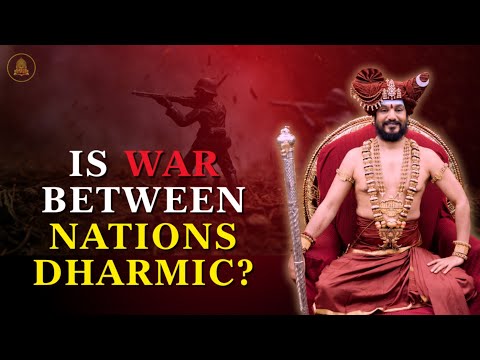 Is War between Nations Dharmic? | Hindu Manuvadi Law vs. Man-Made Law