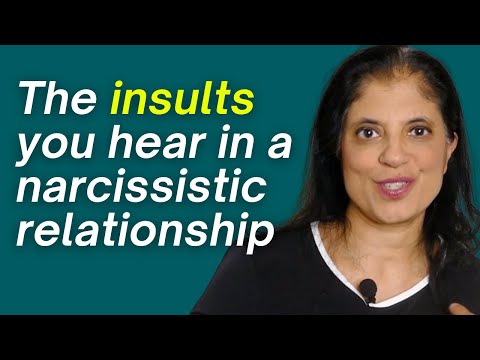 The insults you hear in a narcissistic relationship