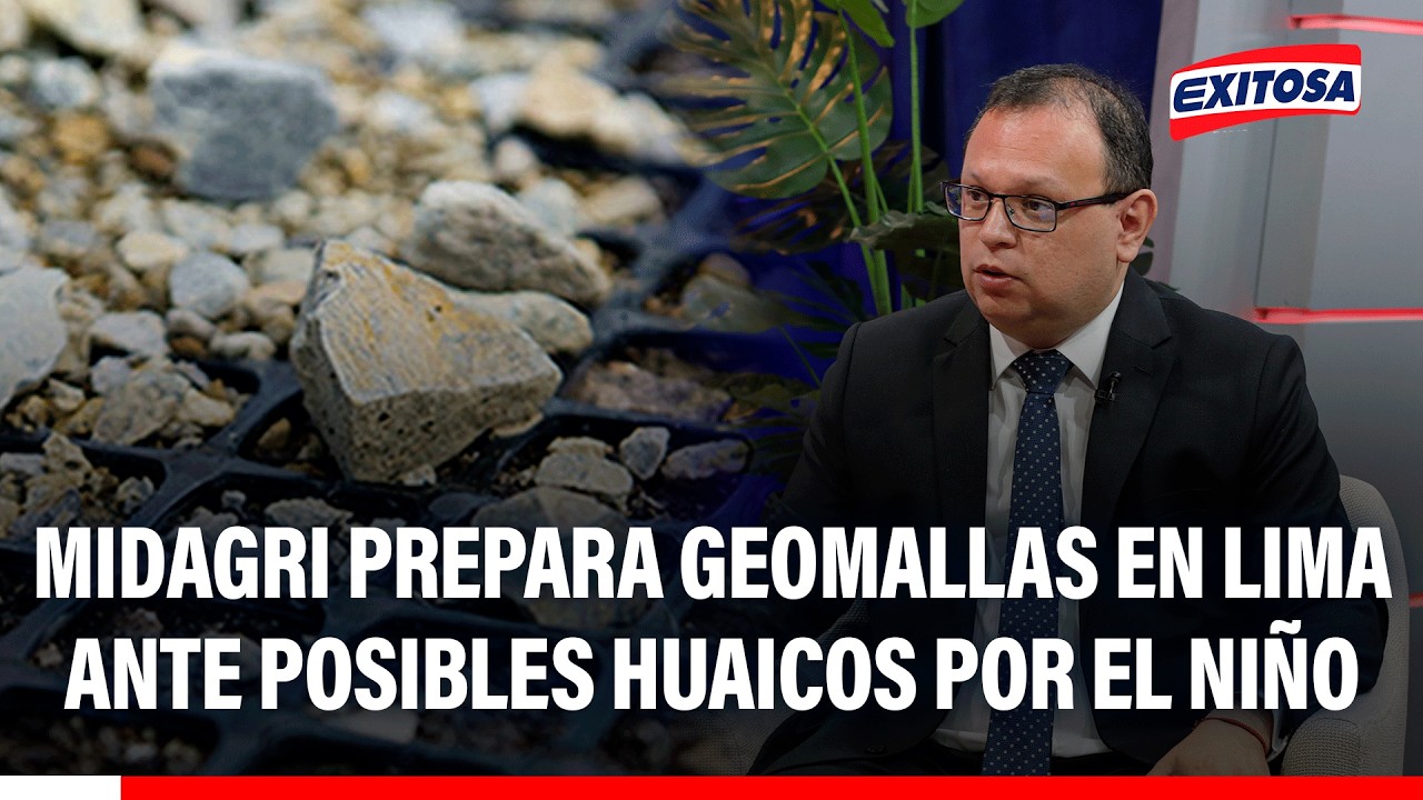 🔴🔵 Midagri prepara geomallas en Lima ante posibles huaicos por El Niño