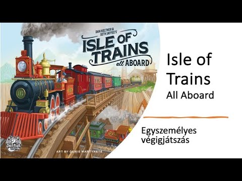 Isle of Trains: All Aboard - Egyszemélyes végigjátszás - Robert SoloPlay