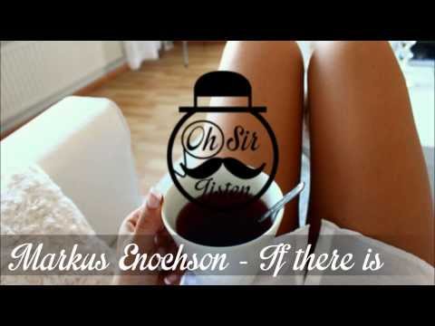 Markus Enochson  - If there is