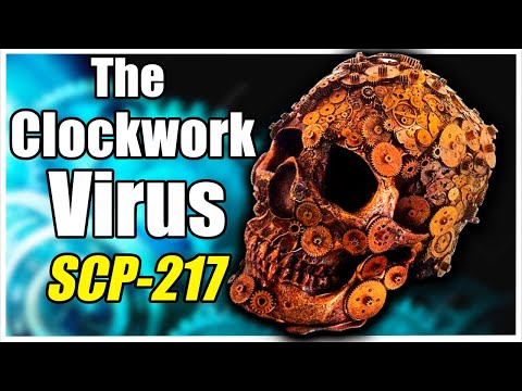 The Inorganic Flesh Virus | SCP - 217 Clockwork Virus Explored