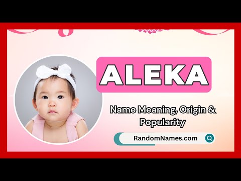 Aleka - Baby Girl Name Meaning, Origin & Popularity - RandomNames.com