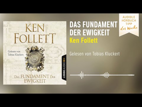 Hörbuch-Tipp der Woche: Das Fundament der Ewigkeit