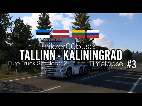 Tallinn - Kaliningrad || Ets2 Timelapse ||  #3