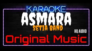Download lagu Karaoke Asmara ( Original Music ) HQ Audio - Setia Band mp3 Download lagu Karaoke Asmara ( Original Music ) HQ Audio - Setia Band mp3