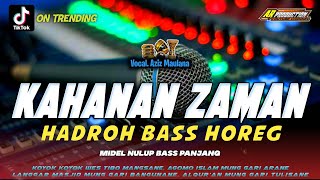 Download lagu NEW‼️ KHANAN ZAMAN PUJIAN JOWO LAWAS VERSI HADROH BASS HOREG || AR PRODUCTION mp3