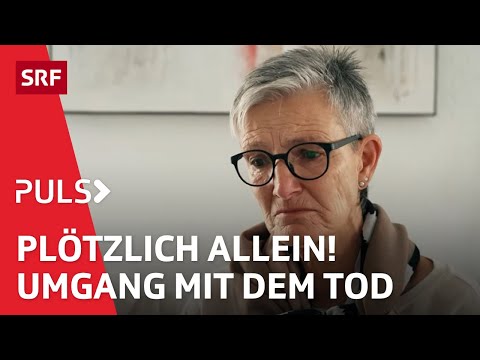 Trauern ohne zu verzweifeln – Wie Sterbende ihren Liebsten beim Abschied helfen können | Puls | SRF