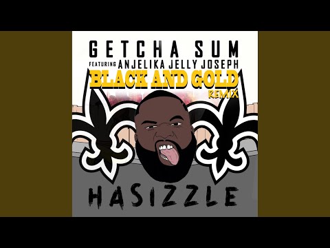 Getcha Sum (Black and Gold Remix)