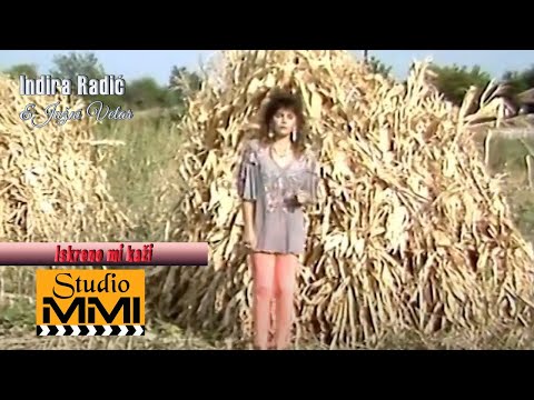Indira Radic i Juzni Vetar - Iskreno mi kazi (1992)