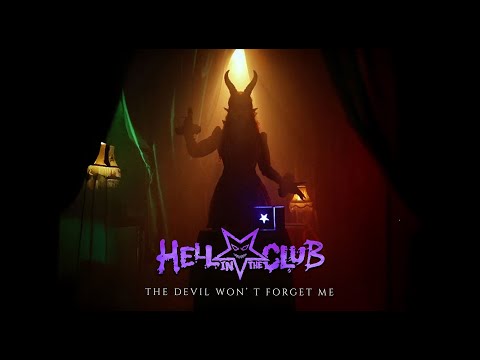 Hell in the Club - "The Devil Won't Forget Me" - Official Music Video