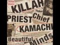 Killah Priest & Chief Kamachi - Closest