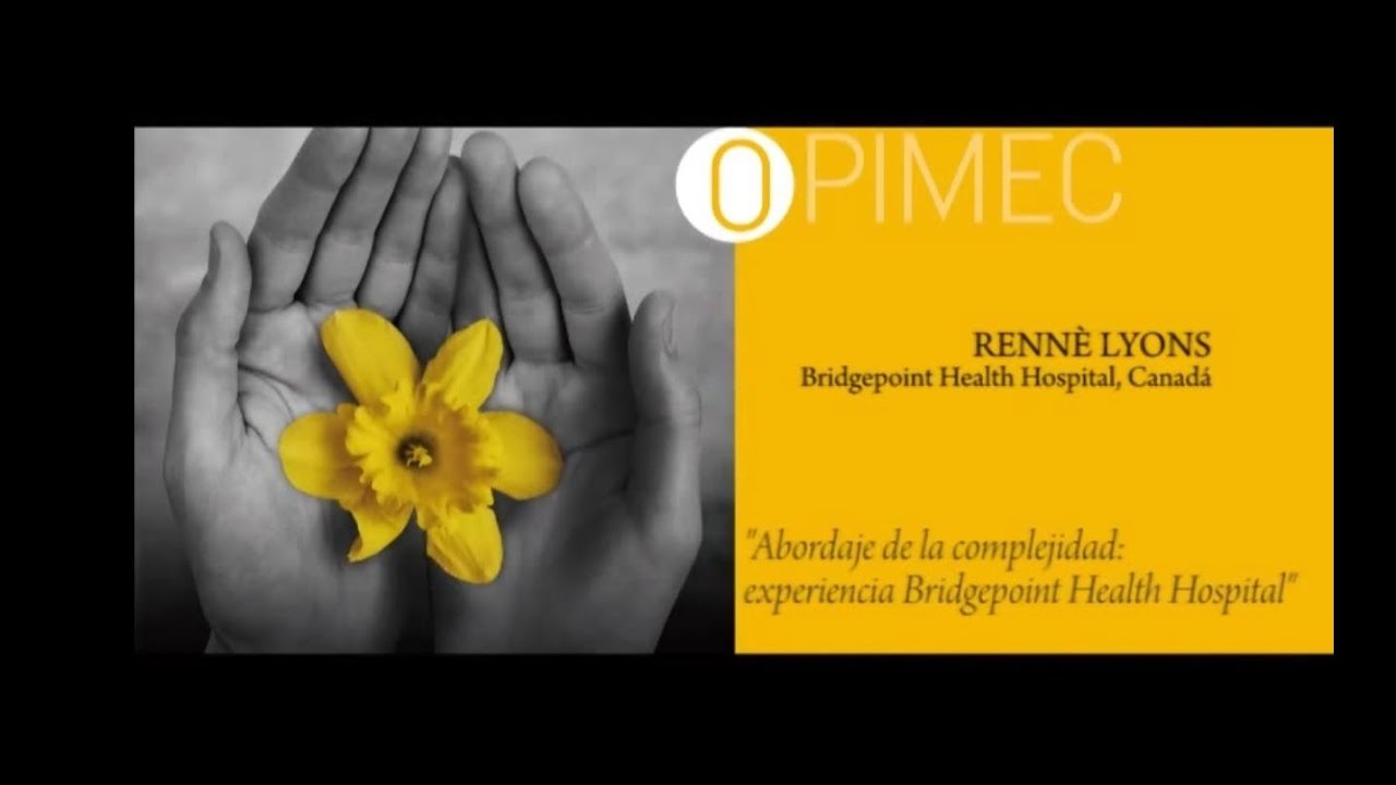 Abordaje de la complejidad: experiencia del Bridgepoint Hospital.