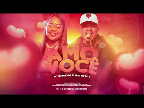 MC Juninho Da 10 feat. MC Rita - Amo Você (DJ Matt-D)