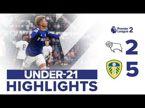 U21 HIGHLIGHTS: DERBY COUNTY 2-5 LEEDS UNITED | PREMIER LEAGUE 2