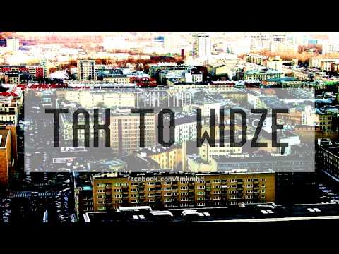 TMK MHD - Tak to widzę