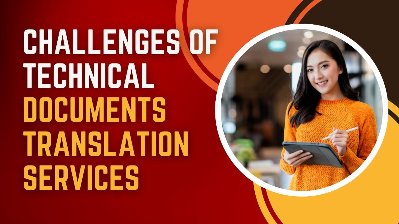 Challenges of Technical Documents Translation Services