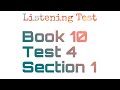 IELTS Listening Book 10 Test 4 Part 1
