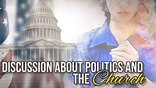 PFL-A Discussion About the Church and Politics - Praying for America, 2/15/2023