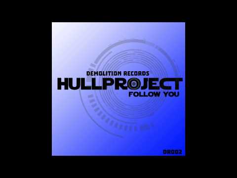 HullProject  - Follow You (OUT NOW)