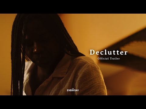 Declutter (Official Trailer)