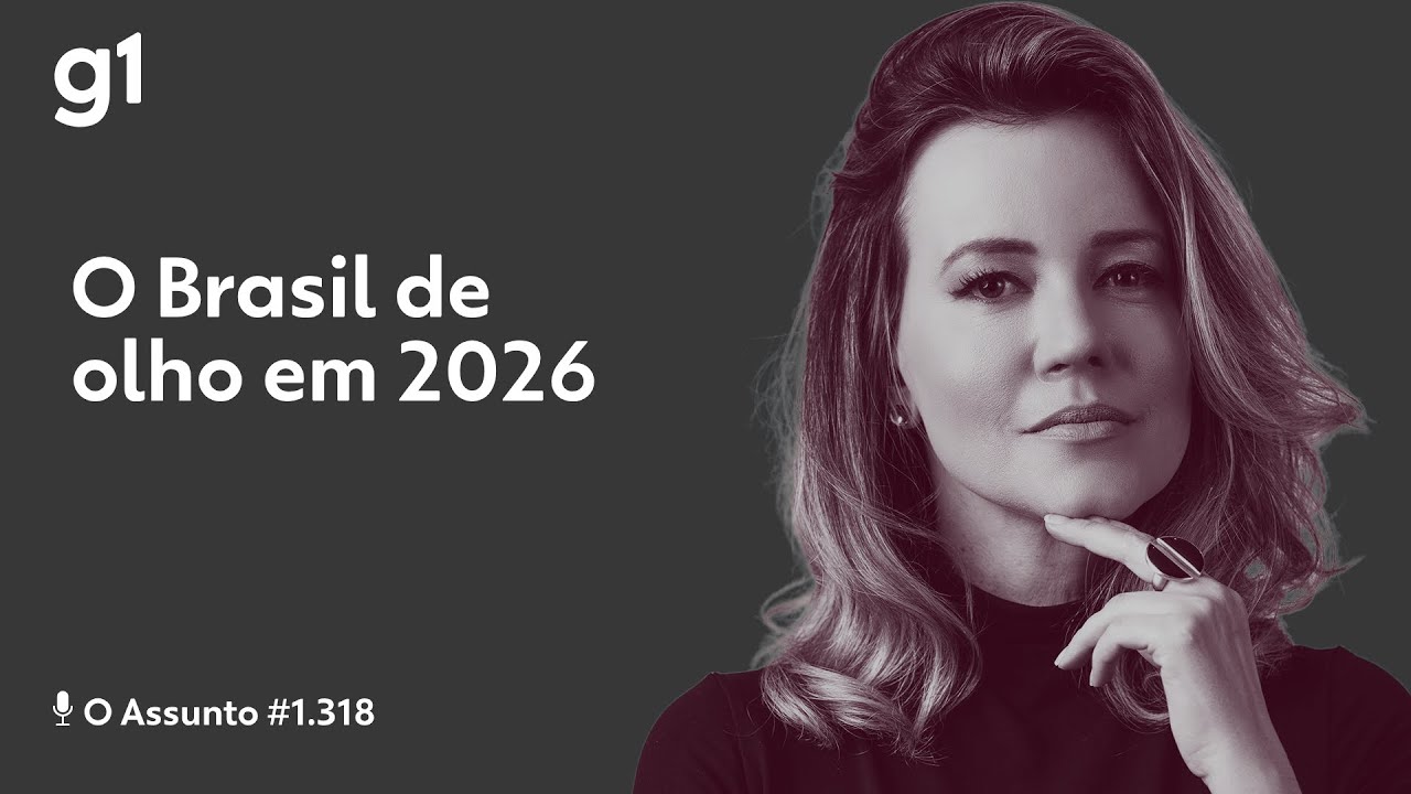 O Brasil de olho em 2026 | O ASSUNTO