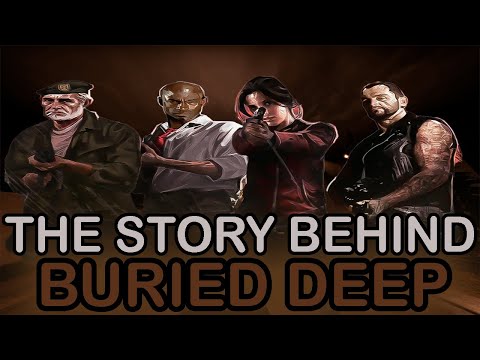 The Story Behind Buried Deep