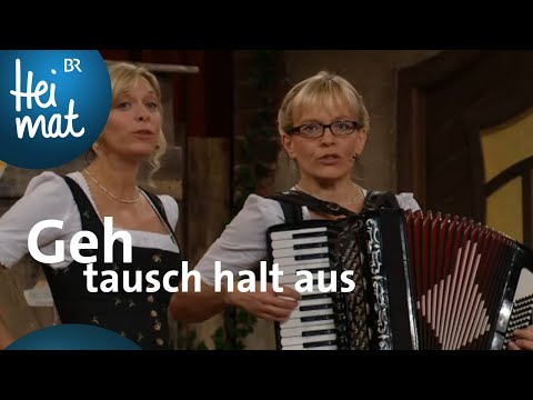 Geschwister Kölbl | Geh tausch halt aus | Brettl-Spitzen III | BR Heimat