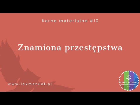 Karne Materialne #10 - Znamiona przestępstwa