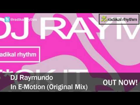 DJ Raymundo - In E-Motion (Original Mix)