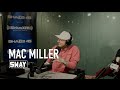 Mac Miller Talks Sobriety Growth ️ SWAY S UNIVERSE