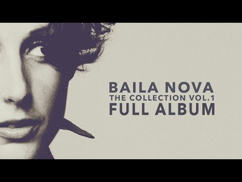 Baila Nova - The NOVA Collection Vol. 1 - Full album #1 (Bossa Nova & Samba)