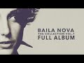 Baila Nova - The NOVA Collection Vol. 1 - Full album #1 (Bossa Nova)
