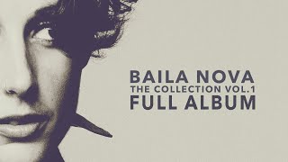 Baila Nova - The NOVA Collection Vol 1 - Full albu