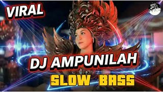 Download lagu DJ AMPUNILAH SLOW BASS BIKIN CANDU YANG DI TIKTOK BY Besor_RMX mp3