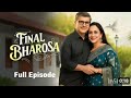 Final Bharosa Full Episode TV Series Kukufmhindi Finalbharosa