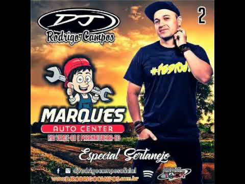 MARQUES AUTO CENTER VOL.02 (ESPECIAL SERTANEJO) - DJ RODRIGO CAMPOS